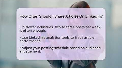 How Often Should I Share Articles On LinkedIn? - Everyday-Networking