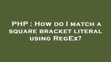 PHP : How do I match a square bracket literal using RegEx?