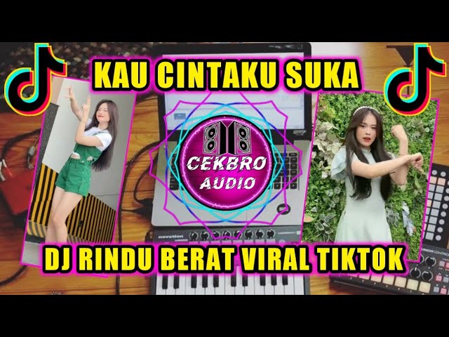 DJ RINDU BERAT FULL BASS VIRAL TIKTOK || KITA SAMA SAMA SUKA TERBARU 2023 class=