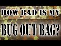 How Terrible is my Bug Out Bag?