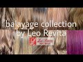 Balayage collection craft by leo revita of leo revita group of salon and spa