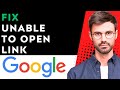 How To Fix Unable To Open Link In Google Error 2025
