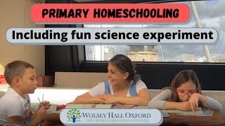 Parent Led Primary Homeschooling – Including Science Experiment