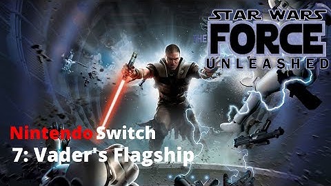 Star Wars: The Force Unleashed (Nintendo Switch) - Part 7: Vader