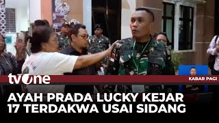Ngamuk Mendengar Keterangan Terdakwa, Sidang Prada Lucky Namo Ricuh!! | tvOne