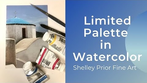 Limited Palette in Watercolor