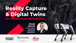 Reality Capture & Digital Twins for Maintenance Optimization - Podcast