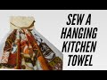 How to make a hanging kitchen towel