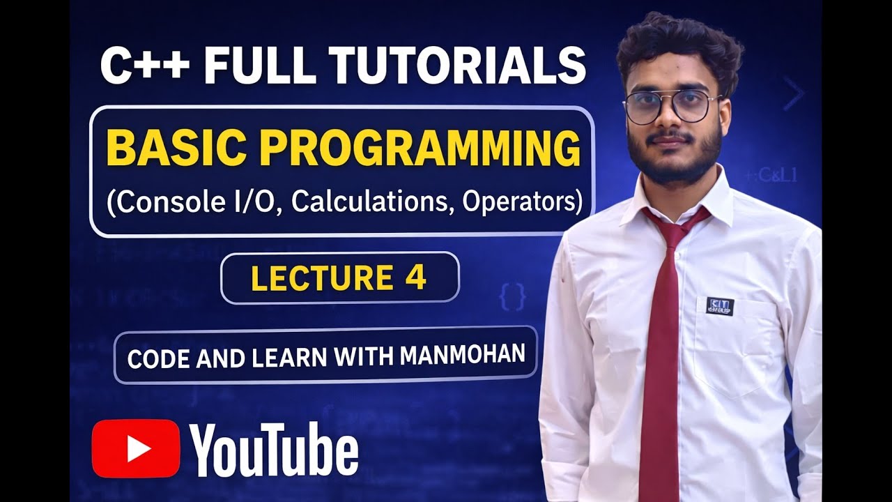 C++ Full Tutorial | Basic Programming in C++ | Console I/O, Operators ...