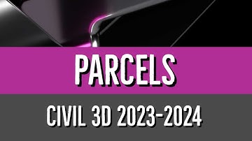 Working with Alignments and Parcels in Civil 3D 2023 to 2024
