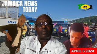 Jamaica News Today Saturday April 6, 2024/JBNN