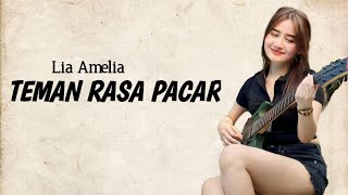 TEMAN RASA PACAR - LIA AMELIA | Lirik lagu Viral