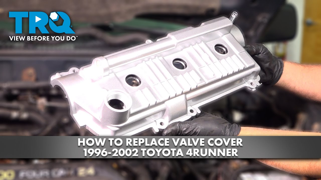How to replace valve covers 1996 2002 toyota 4runner youtube