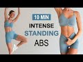 10 min all standing intense abs workout  daily routine no jumping no repeat no equipment