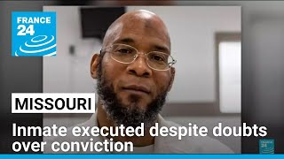 Missouri man executed despite prosecutor's opposition • FRANCE 24 English