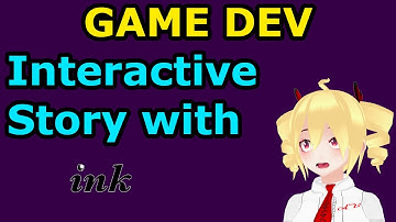 [Game Dev] Interactive story with ink/inky