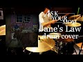 【Drum Cover】Ask Your Mom/Jane's Law