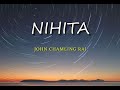 Nihita Lyrics Video - John Chamling Rai