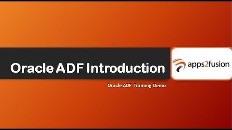 Oracle ADF Introduction