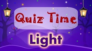 Quiz Time | Basics Of Light | Physics | Science | LetsTute