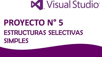 Visual Basic .NET - Parte 5 "Estructuras Selectivas Simples"