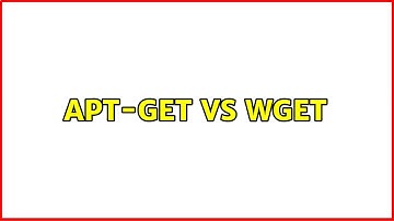 Ubuntu: Apt-get vs Wget