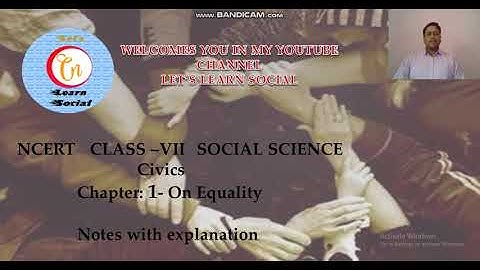 NCERT CLASS 7 CIVICS CH-1 ON EQUALITY notes with explanation
