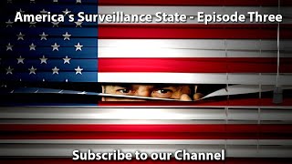 Americas Surveillance State - Episode 3