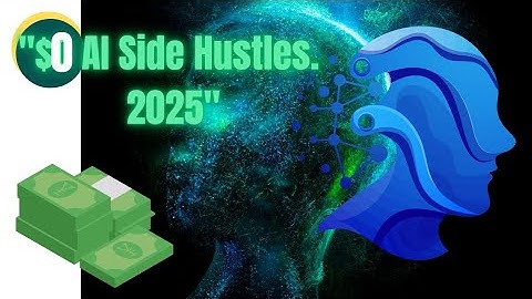 "5 AI Side Hustles You Can Start with $0 (Make Money in 2025!)"