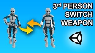 Weapon Switching for 3rd Person - Unity Tutorial