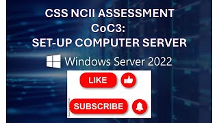 CSS NCII - CoC3 - Set-up Computer Server (Windows Server 2022)