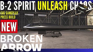 B-2 SPIRIT UNLEASH CHAOS / PRESS BUILD / Broken Arrow