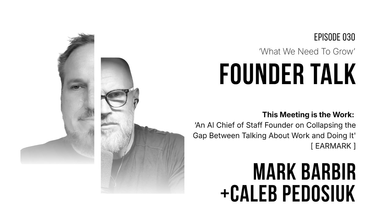 Why Meetings Are the Work, and How to Fix Them, What We Need to Grow episode 030 with Mark Barbir