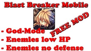 FREE! Blast Breaker Mobile 1.02 Beta MOD APK | God Mode | Enemies Low HP & No Defense screenshot 5