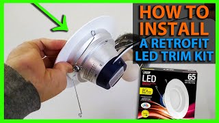 How To Install a LED Retrofit Kit in a Can or Recessed Light