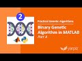 Binary Genetic Algorithm in MATLAB - Part A - Practical Genetic Algorithms Series