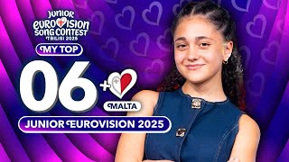 Junior Eurovision 2025 | My Top 6 (NEW 🇲🇹)