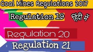 Cmr 2017 Regulation 19,20,21 Coal Mines Regulation