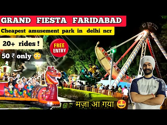 Town park faridabad sector 12 - Grand fiesta faridabad ticket