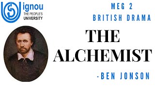 THE ALCHEMIST | BEN JONSON | PLOT SUMMARY | MEG 2 | BRITISH DRAMA | EXPLANATION IN HINDI + ENGLISH