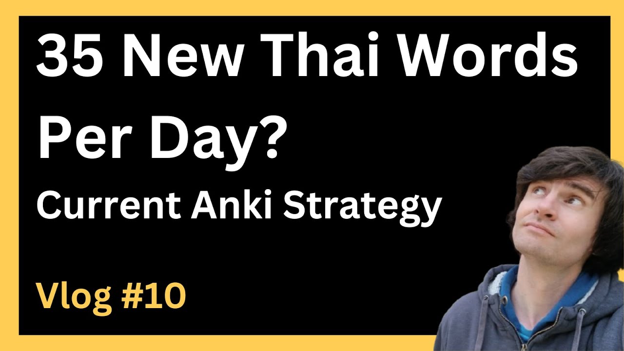35-new-thai-anki-cards-per-day-current-strategy-tlv-10-youtube