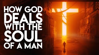 How God Deals With the Soul of a Man (MUST WATCH) Ft. Charles Lawson