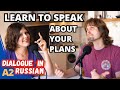 Future tense in russian how to talk about your plans