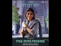 The Girlfriend - #rashmikamandanna #music #RahulR #heshamabdulwahab #telugu #lovestory #indiancinema