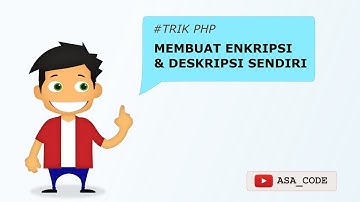#TRIK MEMBUAT ENKRIPSI & DESKRIPSI SENDIRI PADA PHP