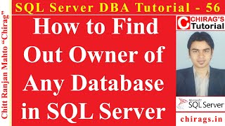 SQL Server DBA Tutorial 56- How to Find Out Owner of Any Database in SQL Server