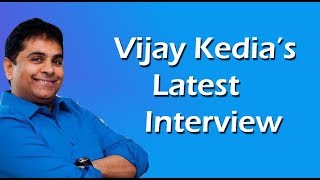 Vijay Kedia Latest Interview  | Art of stock Picking