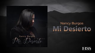 Video thumbnail of "Nancy Burgos - Mi Desierto"