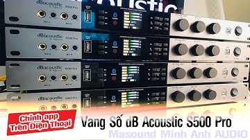 Vang Số Karaoke Cực Hay Ngon Bổ Rẻ dB Acoustic S500 Pro | Minh Anh AUDIO