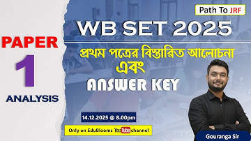 WB SET 2025| PAPER 1 ANALYSIS & ANSWER KEY BY GOURANGA SIR| Path To JRF
